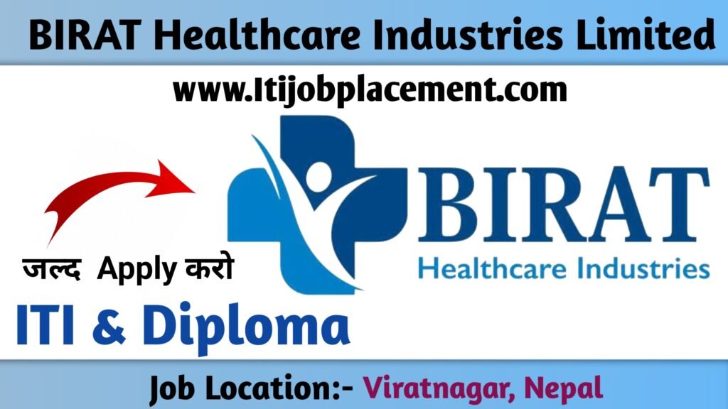 BIRAT Healthcare Industries campus job